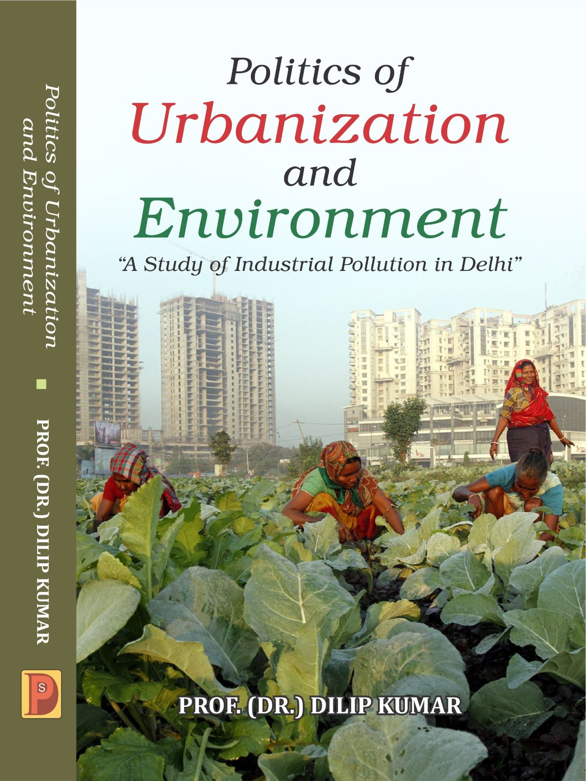 Politics Of Urbanization And Environment
